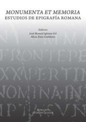 Monumenta et memoria. Estudios de Epigrafia romana