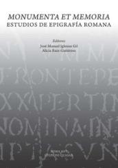 Monumenta et memoria. Estudios de Epigrafia romana