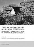 Dalla camera oscura alla prima fotografia. Architetti e archeologi a Segni da Dodwell ad Ashby e Mackey