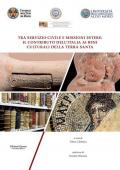 Tra servizio civile e missioni estere: il contributo dell'Italia ai Beni Culturali della Terra Santa. Atti del Convegno Internazionale ed Inter-Ateneo. Nuova ediz.