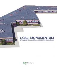 Exegi monumentum. L'area della Ricerca di Roma 1 del CNR a Montelibretti