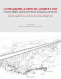 La storia incontra la scienza tra l'Abruzzo e il Texas. Architettura, restauro e controllo ambientale del costruito storico-History meets science between Abruzzo and Texas. Architecture, restoration and environmental control of historical buildings