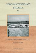 Excavations at Ficana. Vol. 5: Casa sul pianoro: Zona 5A.