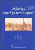 Colposcopia e patologia cervico-vaginale 2000. Atti del 15º Congresso nazionale SICPCV (Bologna, 15-17 novembre 2000)