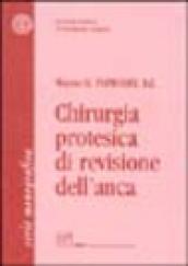 Chirurgia protesica di revisione dell'anca