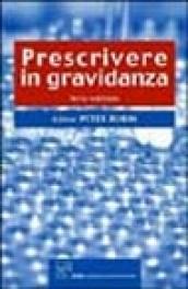 Prescrivere in gravidanza