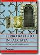 Ferro battuto in facciata. Tecniche, recupero e stili