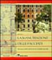 La manutenzione delle facciate. Tecnologie e metodi di conservazione