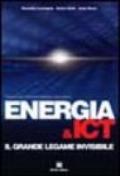 Energia & ICT. Il grande legame invisibile