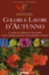 Colori e lavori d'autunno