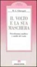 Il volto e la sua maschera. Psicodramma analitico e analisi del ruolo