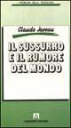 Il sussurro e il rumore del mondo. Riflessioni sulla sociologia qualitativa