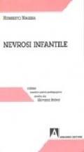 Nevrosi infantile. Disturbi precoci dell'infanzia. Nevrosi infantile e disturbi dell'età adulta