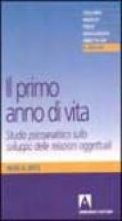 Il primo anno di vita. Studio psicoanalitico sullo sviluppo delle relazioni oggettuali