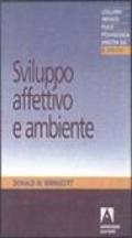 Sviluppo affettivo e ambiente. Studi sulla teoria dello sviluppo affettivo