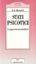 Stati psicotici. Un approccio psicoanalitico