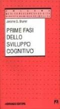 Prime fasi dello sviluppo cognitivo