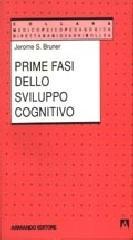 Prime fasi dello sviluppo cognitivo