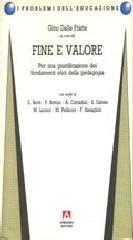 Fine e valore. Per una giustificazione dei fondamenti etici della pedagogia