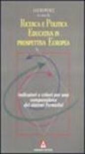 Ricerca e politica educativa in prospettiva europea. Indicatori e criteri per una comparazione dei sistemi formativi