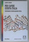 Per capire questa Italia. Dizionario di educazione civica