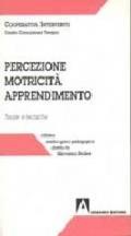 Percezione, motricità, apprendimento. Teorie e tecniche