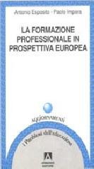 La formazione professionale in prospettiva europea