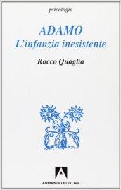 Adamo. L'infanzia inesistente