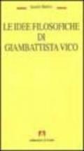 Le idee filosofiche di Giambattista Vico