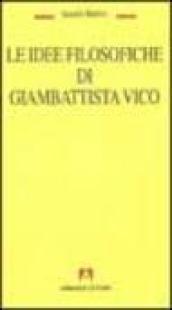 Le idee filosofiche di Giambattista Vico
