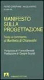 Manifesto sulla progettazione. Testo e commento al manifesto di Chiaravalle