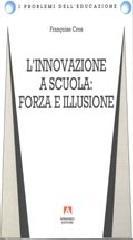 L'innovazione a scuola: forza e illusione