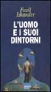 L'uomo e i suoi dintorni