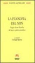 La filosofia del non. Saggio di una filosofia del nuovo spirito scientifico