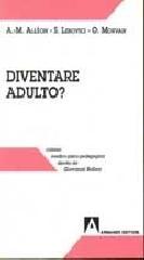 Diventare «Adulto»? 2º Convegno nazionale sulla post-adolescenza