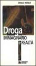 Droga. Immaginario e realtà