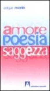 Amore, poesia, saggezza