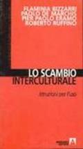 Lo scambio interculturale. Istruzioni per l'uso. Con CD-ROM