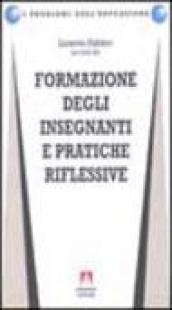 Formazione degli insegnanti e pratiche riflessive