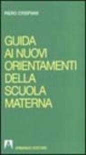 Guida ai nuovi orientamenti della scuola materna