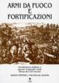 Armi da fuoco e fortificazioni. Architettura militare e guerre d'assedio nella Siena del XVI secolo