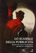 Lo scaffale della pubblicità. Manifesti della collezione Bargagli Petrucci nella Biblioteca comunale di Siena. Catalogo della mostra (1995)