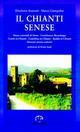 Il Chianti senese. Masse orientali di Siena: Castelnuovo Berardenga, Gaiole in Chianti, Castellina in Chianti, Radda in Chianti
