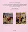 Ambrogio Lorenzetti. La vita del Trecento in Siena e nel contado senese nelle committenze istoriate, pubbliche e private. Guida al buongoverno