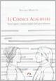 Il codice Alighieri. Storie segrete e numeri criptici dell'opera dantesca