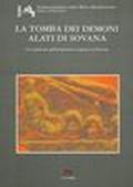 La tomba dei demoni alati di Sovana. Un capolavoro dell'architettura rupestre in Etruria