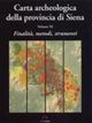 Carta archeologica della provincia di Siena. 11.Finalità, metodi, strumenti