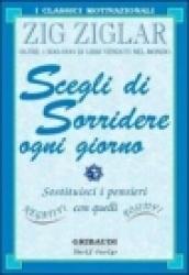 Scegli di sorridere ogni giorno