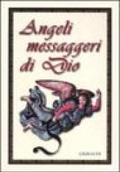 Angeli messaggeri di Dio