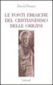 Le fonti ebraiche del cristianesimo delle origini